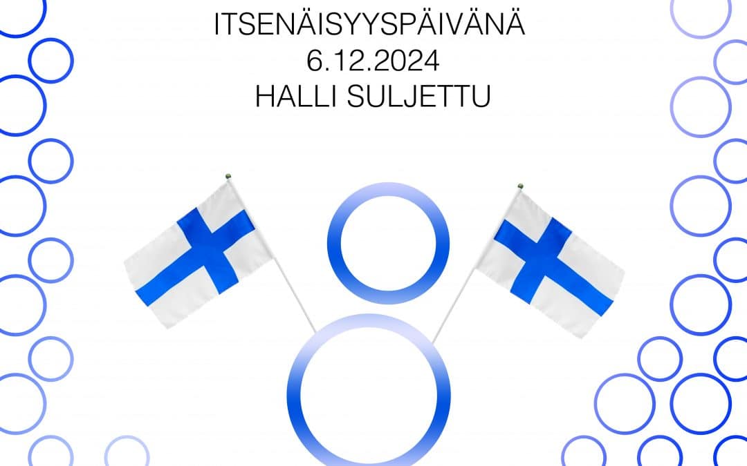 ITSENÄISYYSPÄIVÄNÄ HALLI SULJETTU