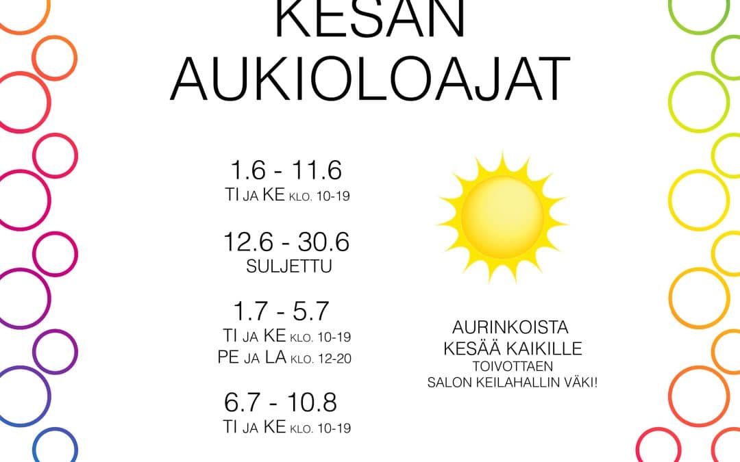 KESÄN AUKIOLOAJAT
